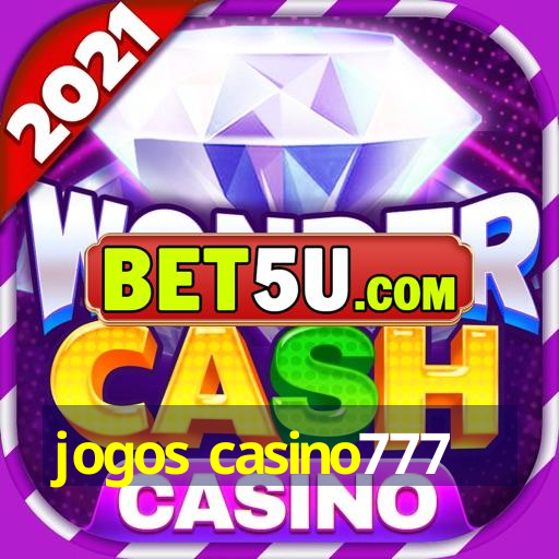 jogos casino777