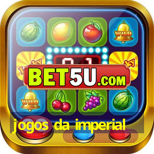 jogos da imperial