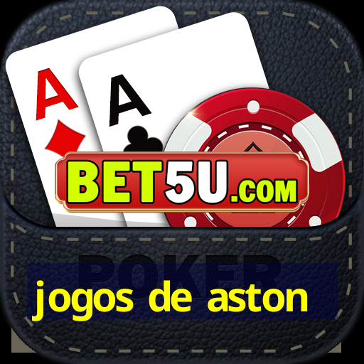 jogos de aston