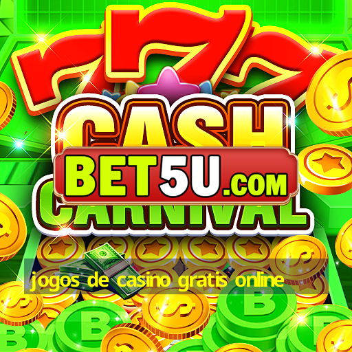 jogos de casino gratis online