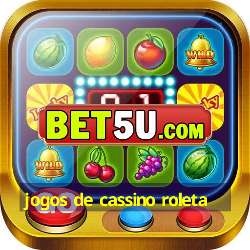 jogos de cassino roleta