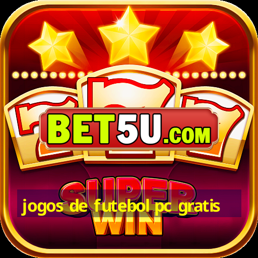 jogos de futebol pc gratis