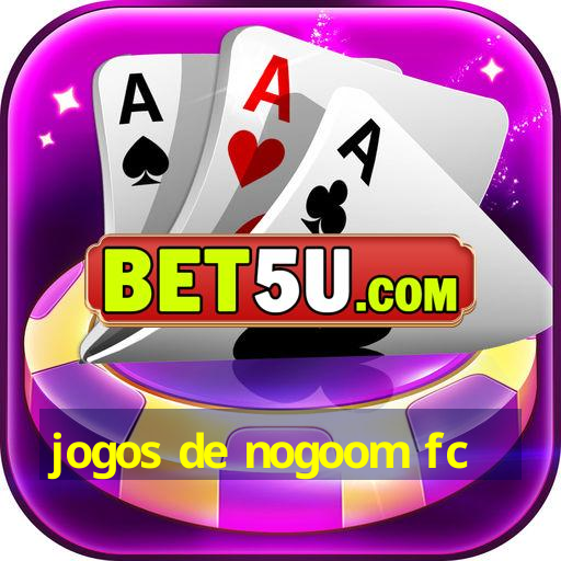 jogos de nogoom fc