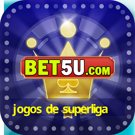 jogos de superliga