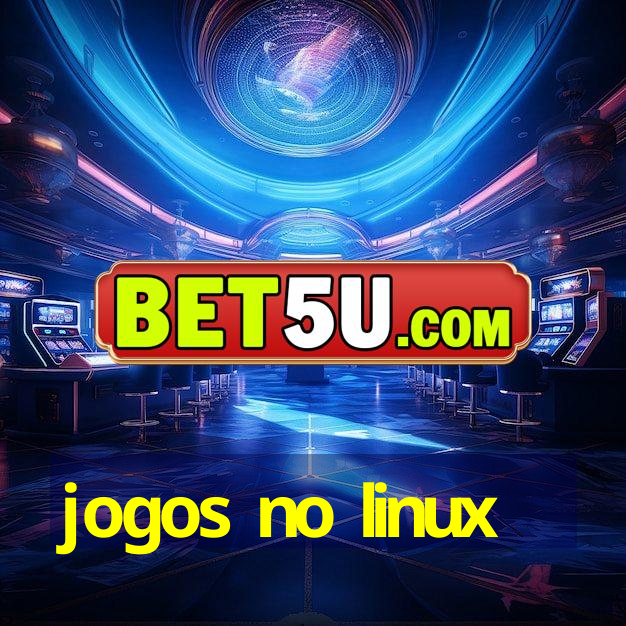 jogos no linux