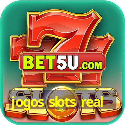 jogos slots real