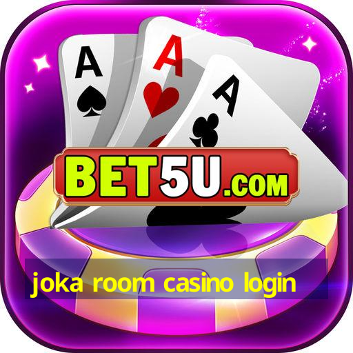 joka room casino login