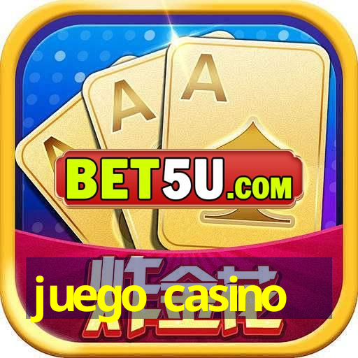 juego casino