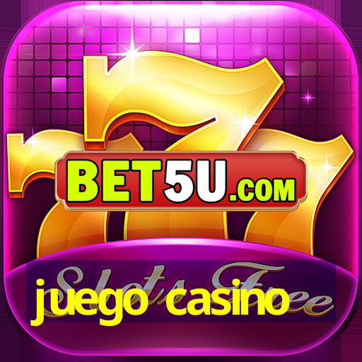 juego casino