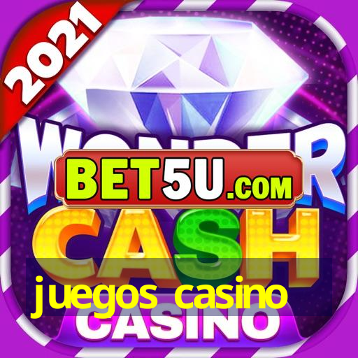 juegos casino