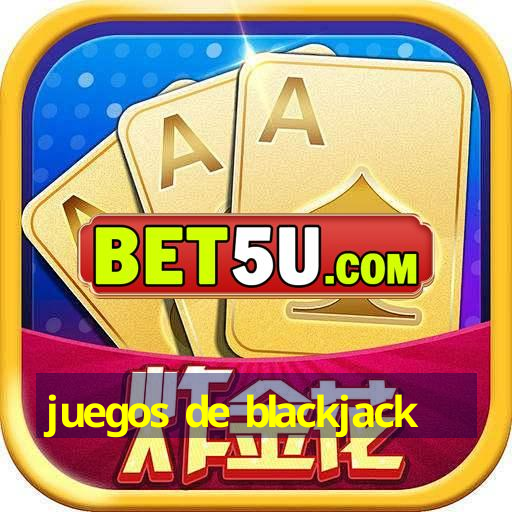 juegos de blackjack