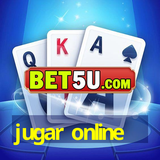 jugar online