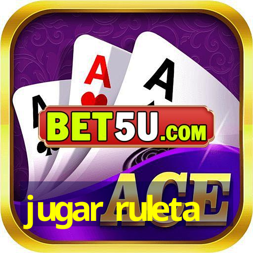 jugar ruleta