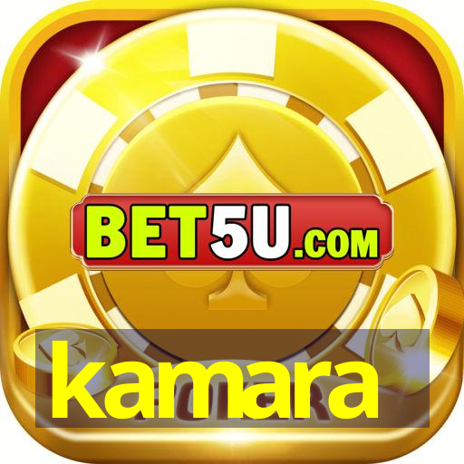 kamara