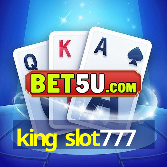 king slot777