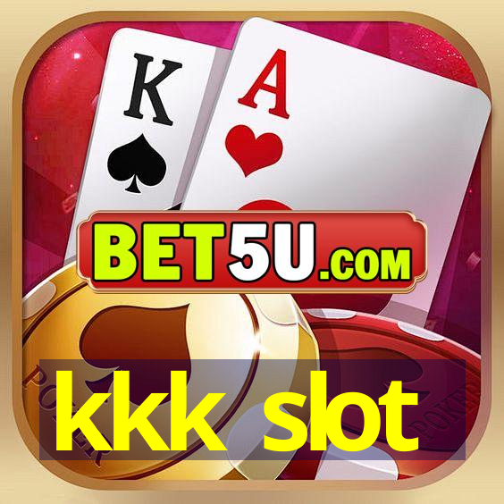 kkk slot