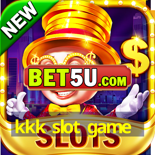 kkk slot game