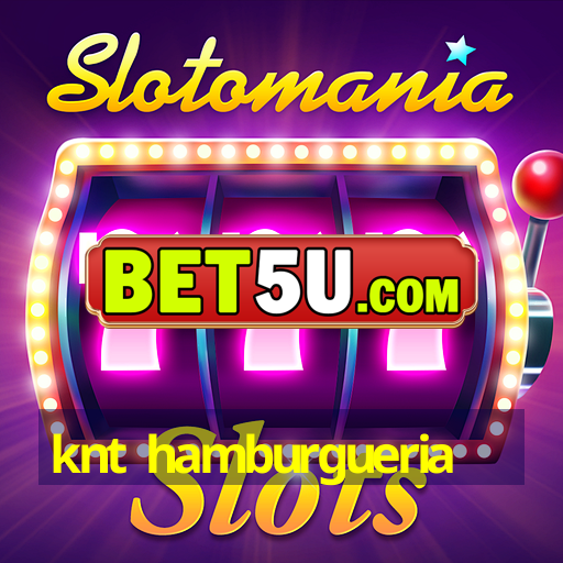 knt hamburgueria