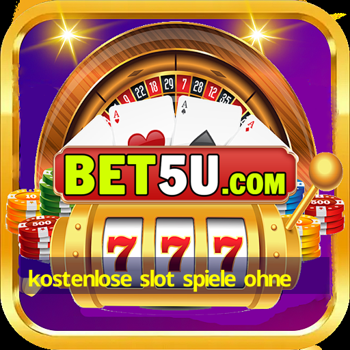 kostenlose slot spiele ohne