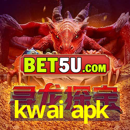 kwai apk