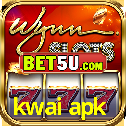 kwai apk