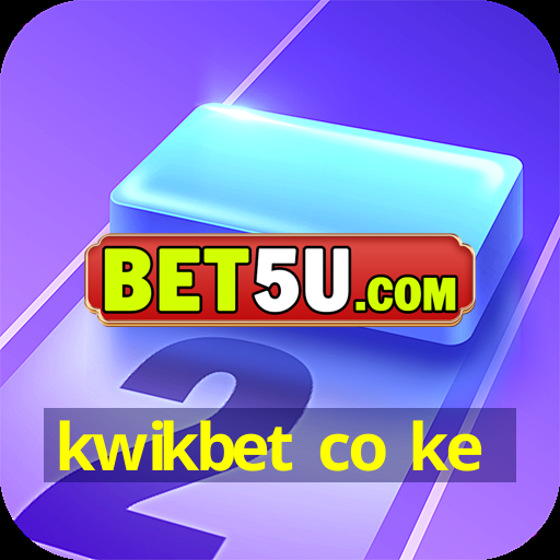 kwikbet co ke