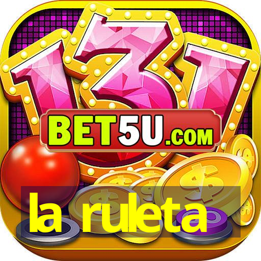 la ruleta