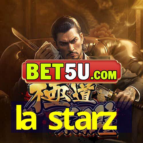 la starz