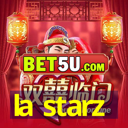 la starz