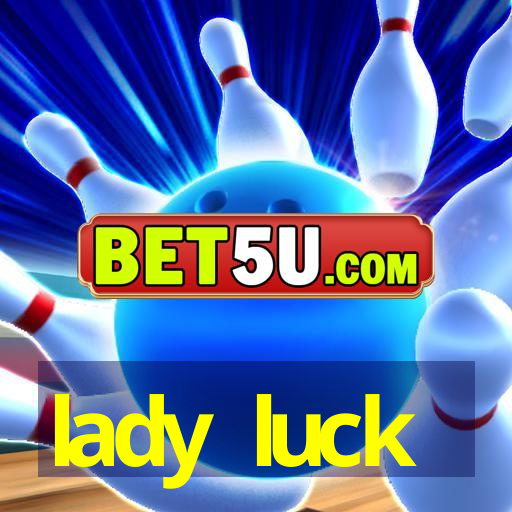 lady luck