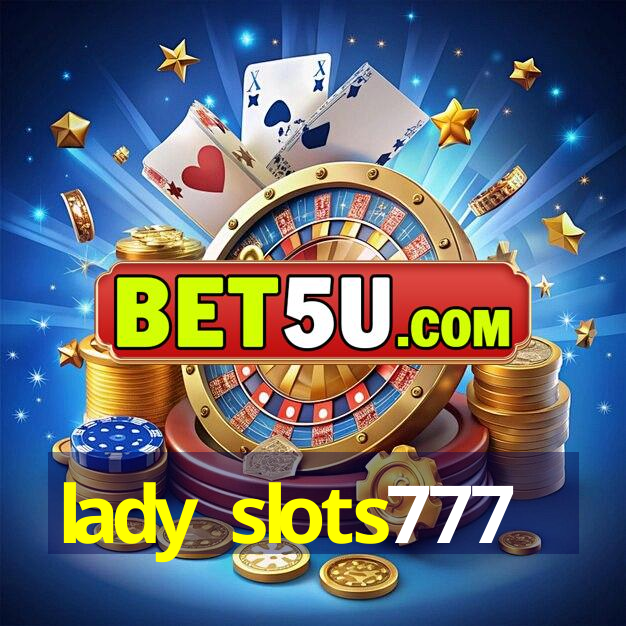 lady slots777