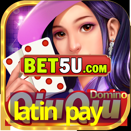 latin pay