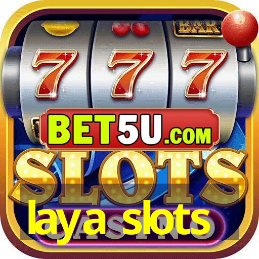 laya slots