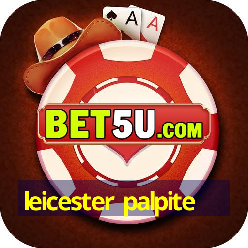 leicester palpite