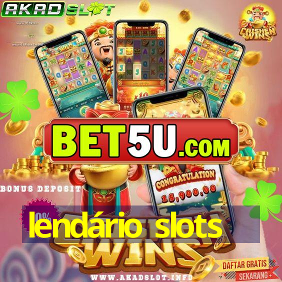 lendário slots