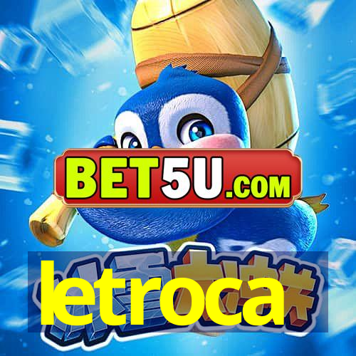 letroca