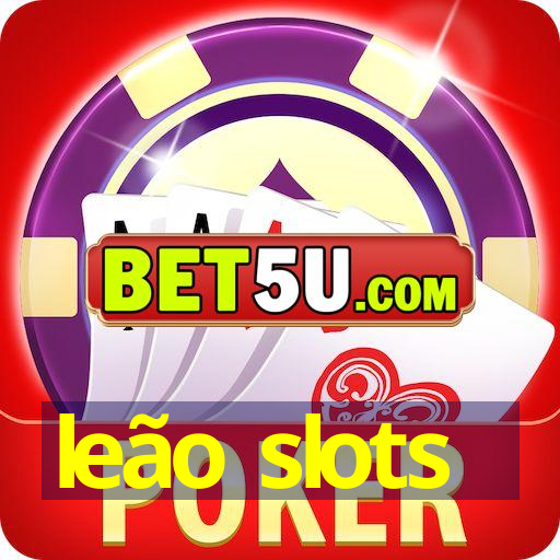 leão slots