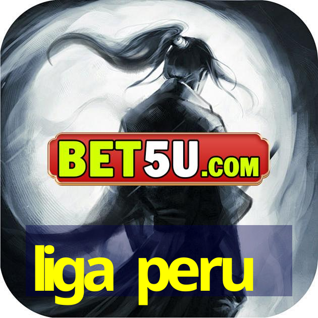 liga peru