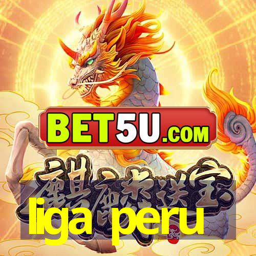 liga peru