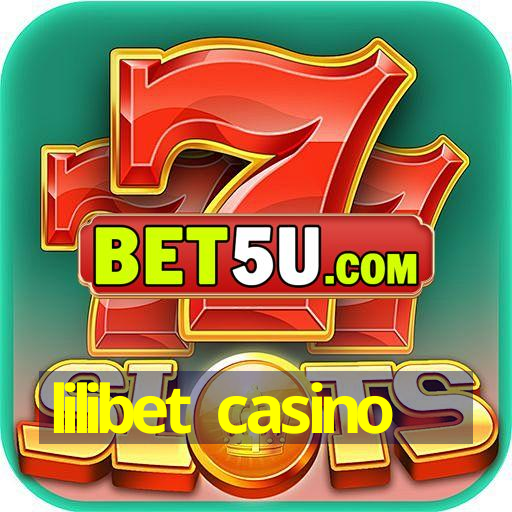 lilibet casino