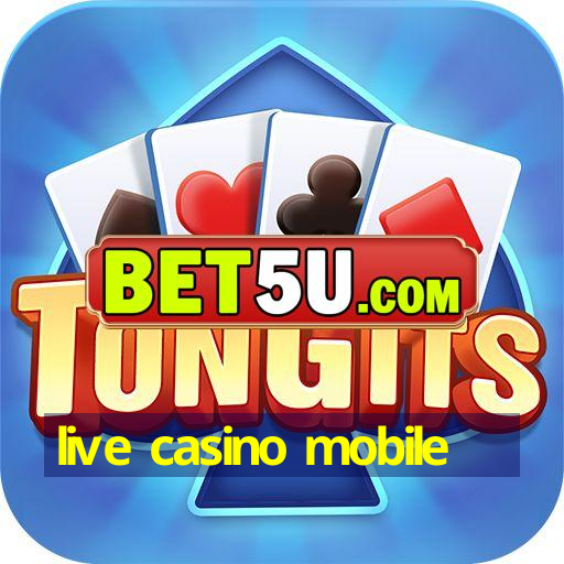 live casino mobile