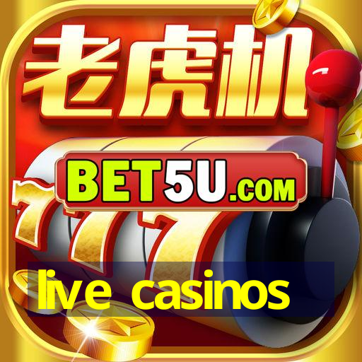 live casinos