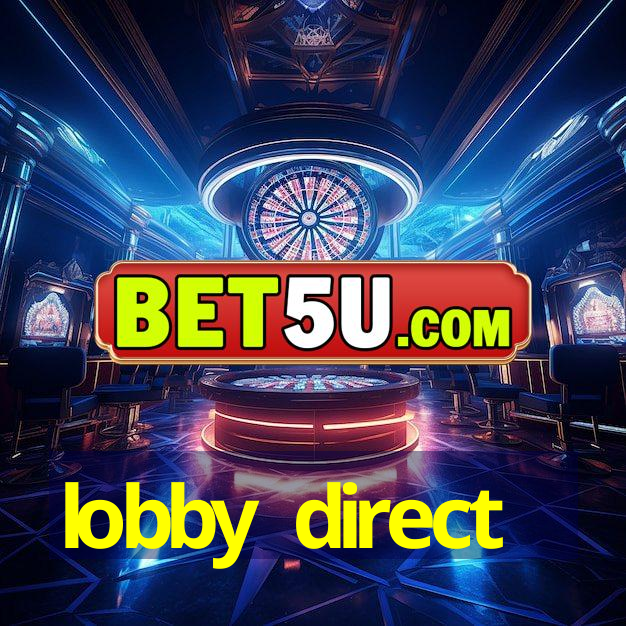 lobby direct