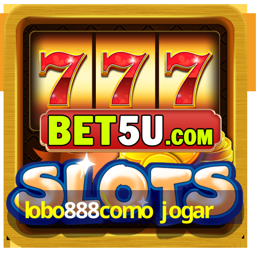 lobo888como jogar