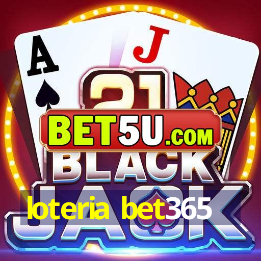 loteria bet365