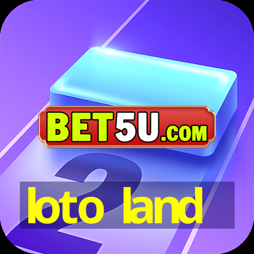 loto land