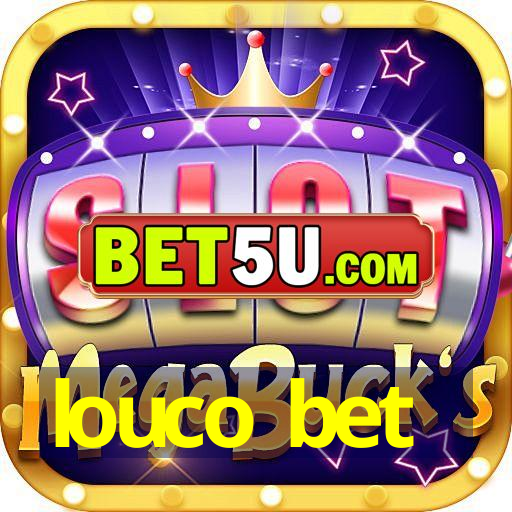 louco bet