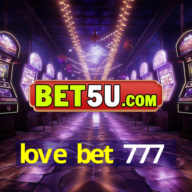 love bet 777