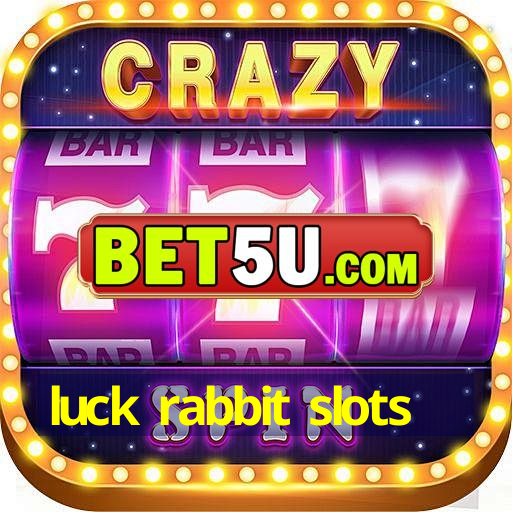 luck rabbit slots