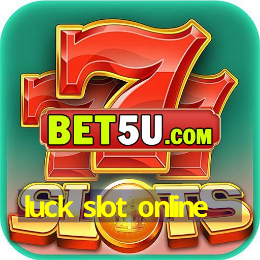 luck slot online